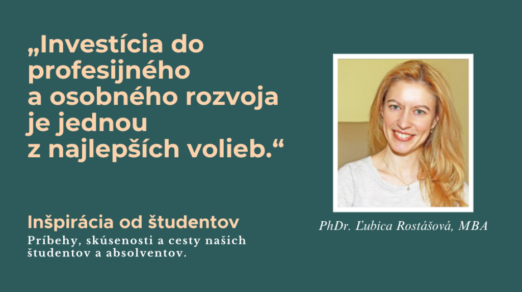 Inspirace od studentu PhDr. Lubica Rostasova MBA SK 2 | Inšpirácia od študentov - MBA Management & Psychológia